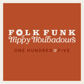 Folk Funk & Trippy Troubadours 105