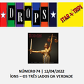 Drops Star Trips nº 74 - 12/04/2022 - ÍONS - Os Três Lados da Verdade