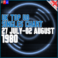 UK TOP 40 : 27 JULY - 02 AUGUST 1980