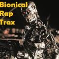 Bionical Rap Trax