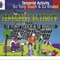 Tony Touch and Khaled - TERRORIST ACTIVITY - Tony Touch Side