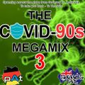 pAt & Dj Samus Jay - The Covid 90s Megamix Vol. III