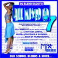 DJ Blend Daddy - All Mixed Up Vol.7 (1980-2004)