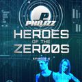 Philizz Heroes Of The Zer00s Episode 6