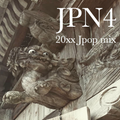 20XX JPOP MIX /// JPN4