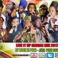 Live it Up Reggae Mix 207 - Vol 1 By Lizzie Di Fyah)