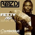 REPZ DJ - FETTY WAP - 30Minute Mix - March 2016