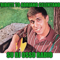 Dj Osso Radio - Tribute to Adriano Celentano (mixato)