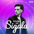 022 - Sounds Of Sigala - ft. Calvin Harris, Jonas Blue, MK, Jax Jones, Galantis & many more