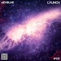 The Launch #56 by dEVOLVE