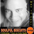 [﻿﻿﻿﻿﻿﻿﻿﻿﻿Listen Again﻿﻿﻿﻿﻿﻿﻿﻿﻿]﻿﻿﻿﻿﻿﻿﻿﻿﻿ *SOULFUL BISCUITS* w Shaun Louis May 10 2021