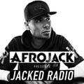 Afrojack pres. JACKED Radio Ep. 334