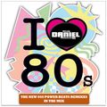 THE NEW 80S POWER BEATS REMIXES IN THE MIX VOL 2 MIXED BY DJ DANIEL ARIAS DAZA