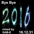 Gab-E - Baye Bye 2016 (2016)
