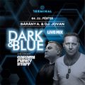 Bárány Attila & Jován - Dark & Blue - Live Mix & Terminál - 2023.04.21.