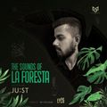 THE SOUNDS OF LA FORESTA EP 26 - JU:ST