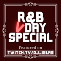 R&B VDAY SPECIAL (featured on twitch.tv/dj_islas)