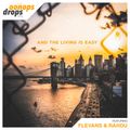 Oonops Drops - And The Living Is Easy