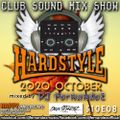 Club Sound Mix Show - 2020 October Hardstyle Set mixed by Dj FerNaNdeZ