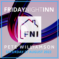 Friday Night Inn: Peak Time Techno & Progressive House - 27 August 2022