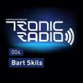 Tronic Podcast 004 with Bart Skils