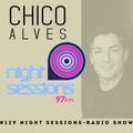#129 Night Sessions Radio Show | Energia 97FM | DJ Chico Alves