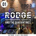 Rodge And The Quarantines #1