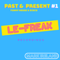 Le-Freak Past & Present #1 Mark Ireland