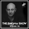 JP Lantieri - Enigma Show 136