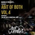 LostMarbles Presents Abit Of Both Vol.4 The Hip Hop & Dancehall Mix
