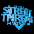 Street Threat Mixtape 3