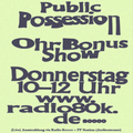 Public Possession Ohr Bonus Show Nr. 29