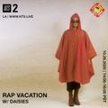 Rap Vacation w/ Daisies - 29th October 2020