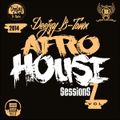 Deejay B-Town - Afro House Sessions Vol 7