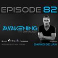 Awakening Episode 82 with guest mix from Darko De Jan