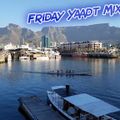 Friday Yaadt Mix Set
