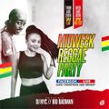 Midweek Reggae Mixtape- Dj Nyc Kenya & Ibu Badman