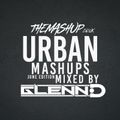 JUNE TMU URBAN MASHUPS (@ThisIsGlennD)