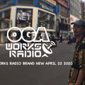 OGAWORKS RADIO BRAND NEW APRIL 22 2020