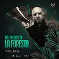 THE SOUNDS OF LA FORESTA EP67 - MIKE RISH