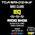Tom Bradshaw & Mike Clark - EQ Radio Show Episode 17 [April 2021]