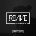Revive 150 With Retroid And TheSnooze (18-11-2021)
