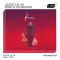 Radio Kapitał: Jazgot Fal #11: Music Is The Weapon Records (2020-05-22)