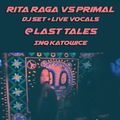 Rita Raga vs Primal - DJ set + live vocals @ Last Tales INQ Katowice