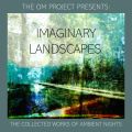 IMAGINARY LANDSCAPES JOURNEY 009: The Collected Works of Ambient Nights
