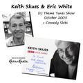 Keith Skues & Eric White - DJ Themes Show - October 2005