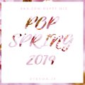POP SPRING 2019-R&B,EDM HAPPY MIX- By DjKyon.jp
