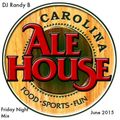 DJ Randy B-Carolina Ale House Friday Night Mix