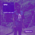 Guest Mix 462 - CP.U [06-01-2021]