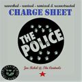 TCRS Presents - 'CHARGE SHEET' - The Police - reworked, remixed & reconstructed